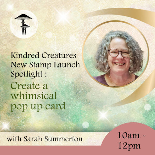 Kindred Creatures New Stamp Launch Spotlight : Create a whimsical pop up card