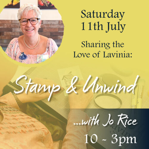 Sharing the Love of Lavinia : Stamp & Unwind