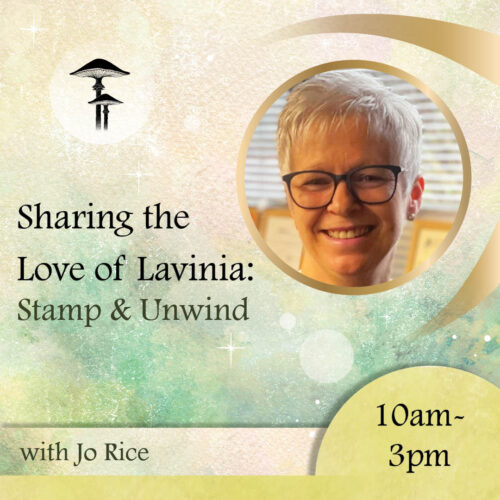 Sharing the Love of Lavinia : Stamp & Unwind