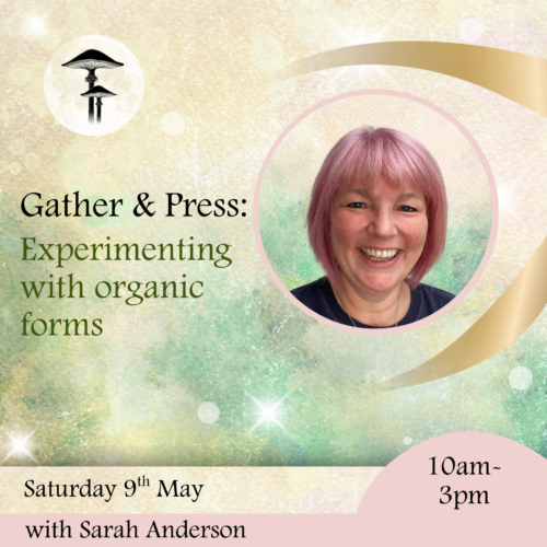 Gather & Press : Experimenting with organics forms